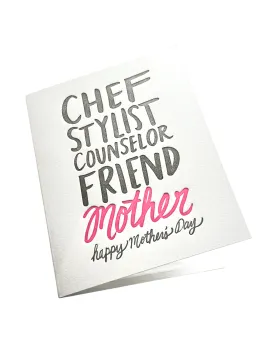 Chief Stylist, Counselor, Friend,  Mothers Day Card