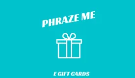 Phraze Me Gift Card